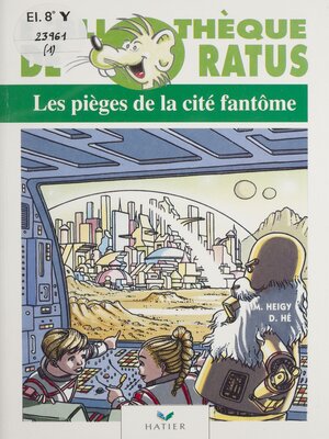 cover image of Les Pièges de la cité fantôme